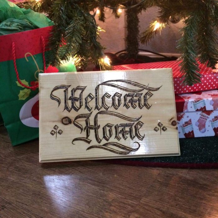 Wood burning calligraphy pyrography - "Welcome Home" Large